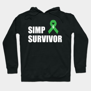 SIMP SURVIVOR - STOP SIMPING - ANTI SIMP series 9 white Hoodie